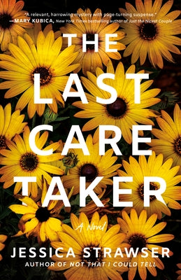 The Last Caretaker by Strawser, Jessica