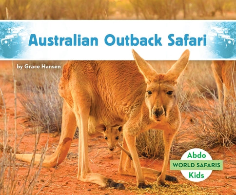 Australian Outback Safari by Hansen, Grace