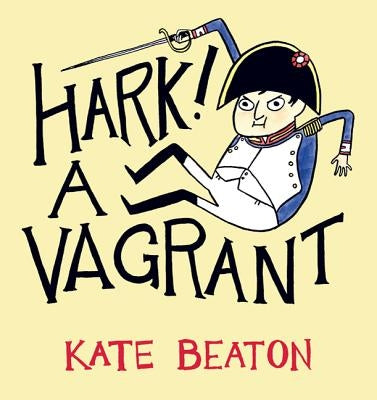 Hark! A Vagrant by Beaton, Kate