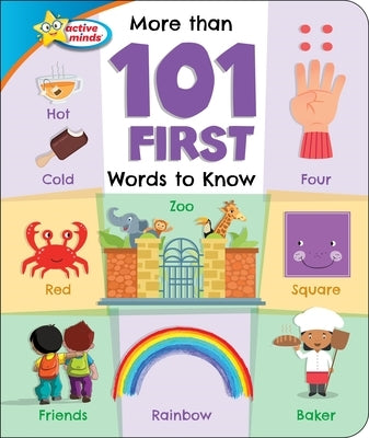 Active Minds More Than 101 First Words to Know by Sequoia Children's Publishing