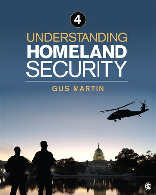 Understanding Homeland Security by Martin, Gus