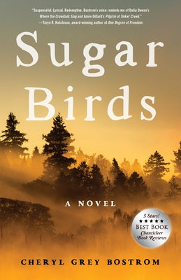 Sugar Birds by Bostrom, Cheryl Grey