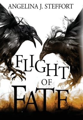 Flight of Fate by Steffort, Angelina J.
