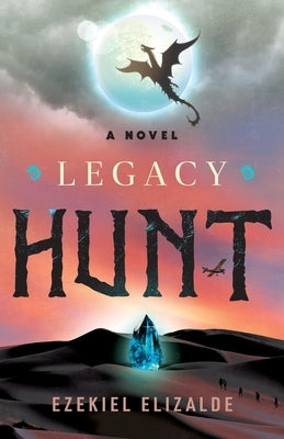 Legacy Hunt by Elizalde, Ezekiel