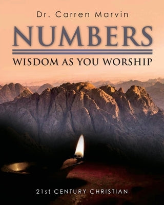 Numbers: Wisdom As You Worship by Marvin, Carren