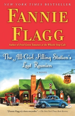 The All-Girl Filling Station's Last Reunion by Flagg, Fannie
