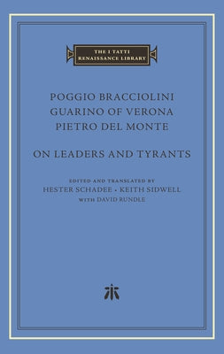 On Leaders and Tyrants by Bracciolini, Poggio