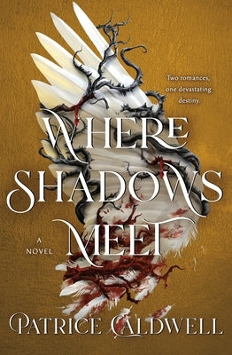 Where Shadows Meet by Caldwell, Patrice