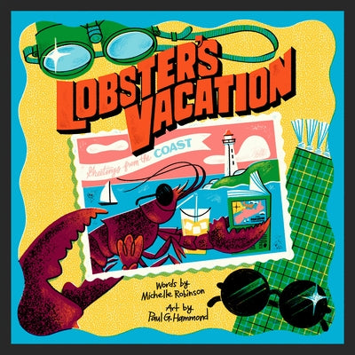 Lobster's Vacation by Robinson, Michelle