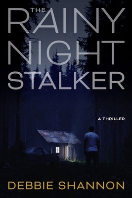 The Rainy Night Stalker by Shannon, Debbie