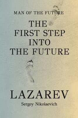 Man of The Future by Lazarev, Sergey