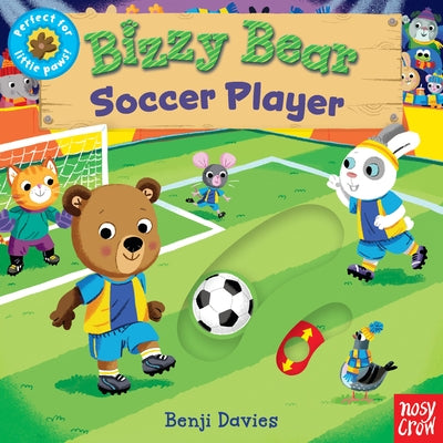 Bizzy Bear: Soccer Player: (Interactive Athletic Sports Board Book for Toddlers - With Sturdy Tabs and Slides to Push and Pull) by Davies, Benji