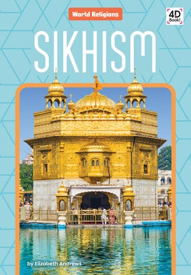 Sikhism by Andrews, Elizabeth