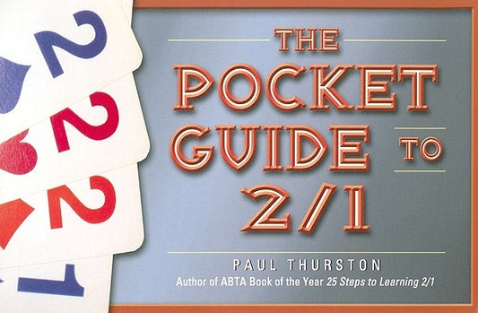 The Pocket Guide to 2/1 by Thurston, Paul
