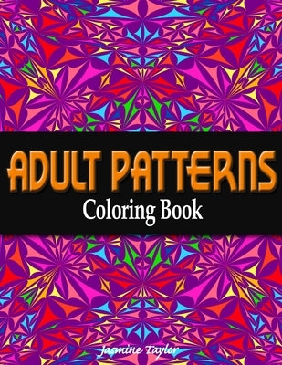 Adult Patterns Coloring Book by Taylor, Jasmine