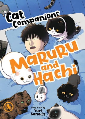 Cat Companions Maruru and Hachi Vol. 4 by Sonoda, Yuri