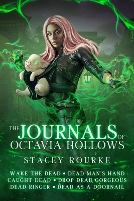 The Journals of Octavia Hollows by Rourke, Stacey