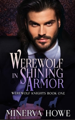 Werewolf in Shining Armor by Howe, Minerva