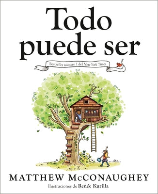 Todo Puede Ser (Just Because Spanish Edition) by McConaughey, Matthew