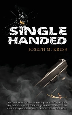 Single Handed by Kress, Joseph M.