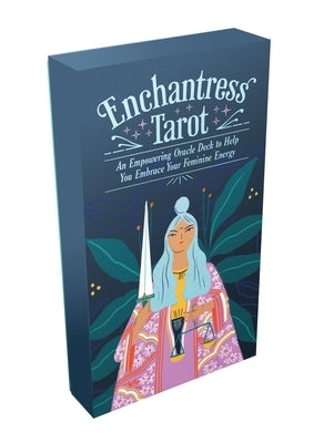 Enchantress Tarot: An Empowering Oracle Deck to Help You Embrace Your Feminine Energy by Parra, Mara