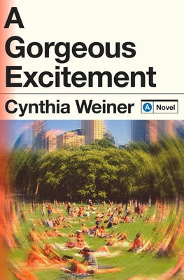 A Gorgeous Excitement by Weiner, Cynthia