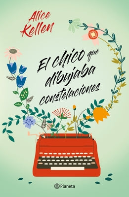 El Chico Que Dibujaba Constelaciones / The Boy Who Drew Constellations by Kellen, Alice