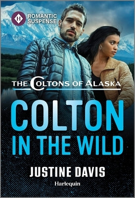 Colton in the Wild by Davis, Justine