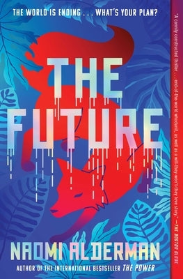 The Future by Alderman, Naomi