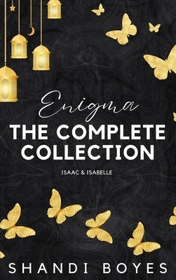 Enigma: The Complete Collection (Hardcover) by Boyes, Shandi