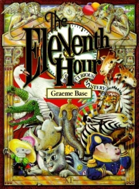 The Eleventh Hour: A Curious Mystery by Base, Graeme