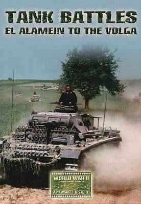 Tank Battles: El Alamein to the Volga by 