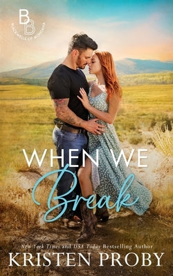 When We Break by Proby, Kristen