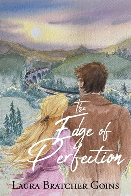 The Edge of Perfection by Goins, Laura Bratcher