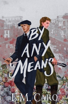 By Any Means by Caro, E. M.