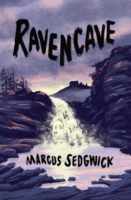 Ravencave by Sedgwick, Marcus