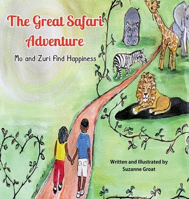 The Great Safari Adventure by Groat, Suzanne