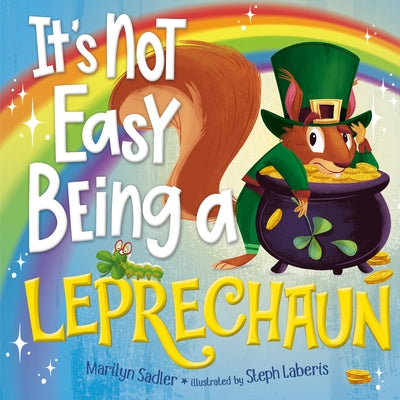 It's Not Easy Being a Leprechaun by Sadler, Marilyn