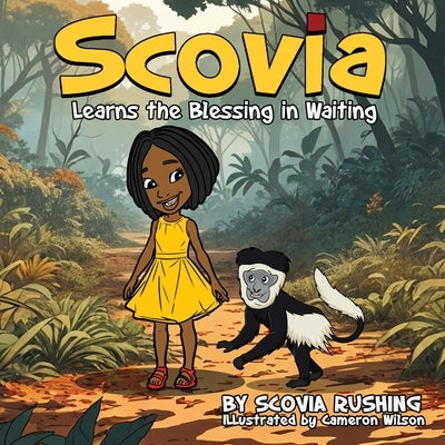 Scovia Learns the Blessings in Waiting by Rushing, Scovia