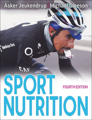 Sport Nutrition by Jeukendrup, Asker