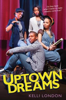 Uptown Dreams by London, Kelli