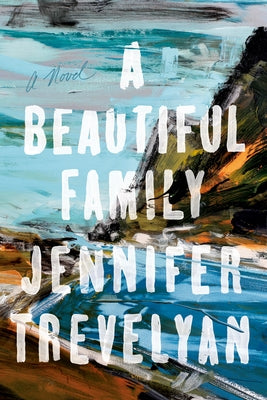 A Beautiful Family by Trevelyan, Jennifer