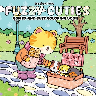 Fuzzy Cuties: Cute & Cozy Coloring Book for Adults and Teens Adorable Animal Characters for Stress Relief by Fairyland, Books