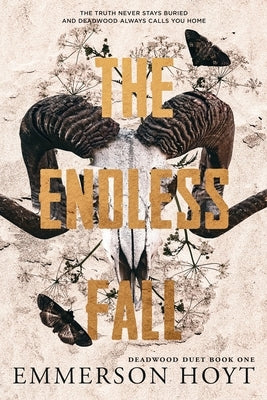 The Endless Fall: Deadwood Duet Book 1 by Hoyt, Emmerson