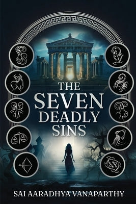 The Seven Deadly Sins by Vanaparthy, Sai