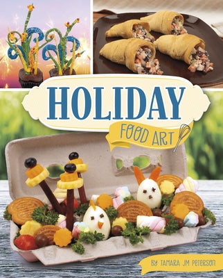 Holiday Food Art by Peterson, Tamara Jm