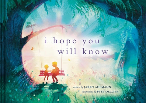 I Hope You Will Know by Ahlmann, Jaren