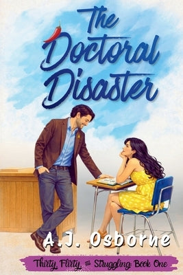 The Doctoral Disaster by Osborne, A. J.