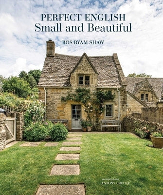 Perfect English Small and Beautiful by Shaw, Ros Byam