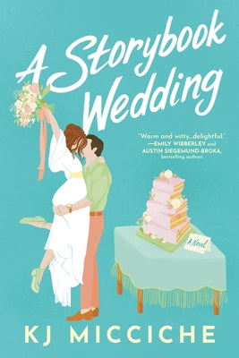 A Storybook Wedding by Micciche, Kj